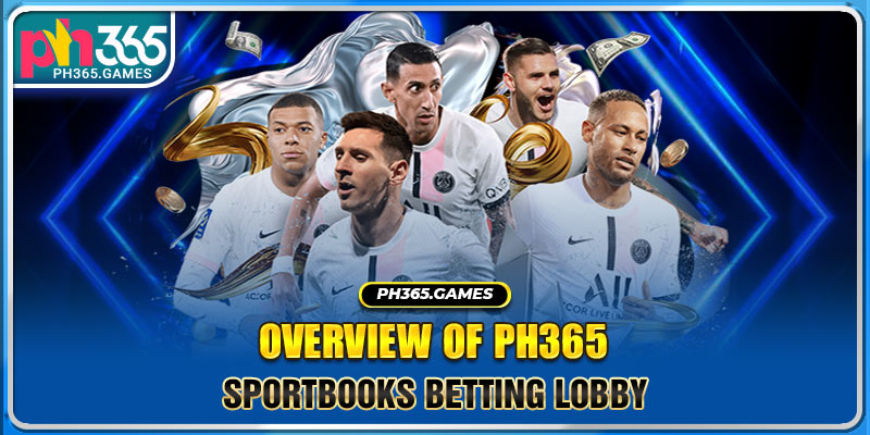 Overview of PH365 Sportbooks betting lobby