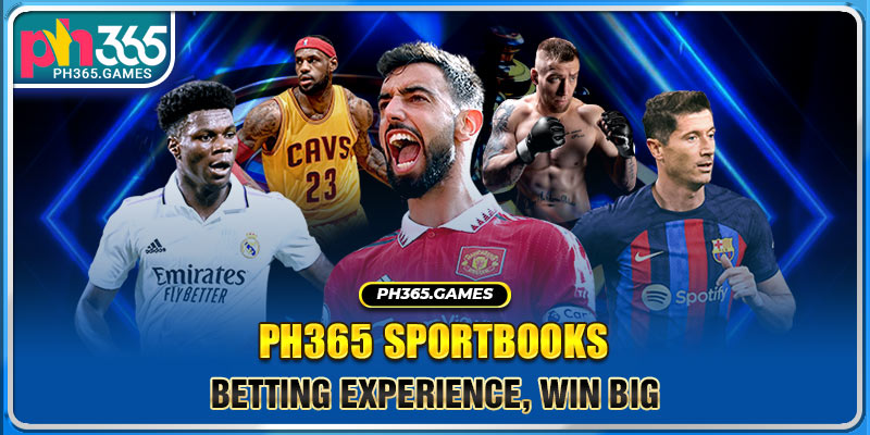 PH365 Sportbooks betting experience, win big