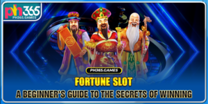 Fortune Slot - A Beginner's Guide To The Secrets Of Winning