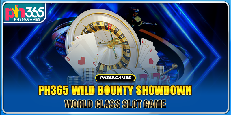 Ph365 Wild Bounty Showdown - World Class Slot Game