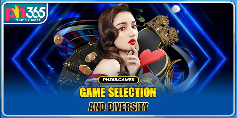 Game Selection and Diversity