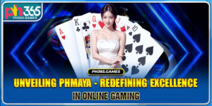 Unveiling PHmaya - Redefining Excellence in Online Gaming