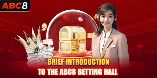 Brief introduction to the ABC8 betting hall