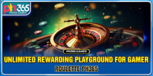 Roulette Ph365 - Unlimited rewarding playground for gamers